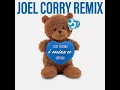 i miss u (Joel Corry Remix) - Jax Jones & Au/Ra