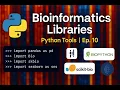 Top Python Libraries for Bioinformatics Data Analysis Bioinformatics Ep 10