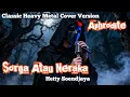 Lagu Sorga atau Neraka – Hetty Soendjaya | Classic Heavy Metal Cover by Aphrodite