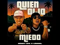 Quien Dijo Miedo