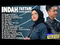Download Lagu INDAH YASTAMI FULL ALBUM I PENGEMIS CINTA I COVER AKUSTIK TERBAIK 2025