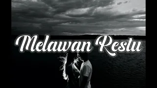 Download MELAWAN RESTU + LIRIK - COVER TAMI AULIA MP3