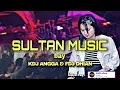 Download Lagu OT SULTAN ⏩️DJ SINSO ⏪️FDJ DHIAN GEMOY || LIVE 🔴 EMBUNG IJOK ( full dj )