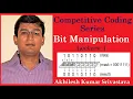 Competitive Coding Bit Manipulation Lecture 1