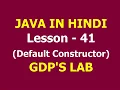 default constructor in java Lesson - 41 JAVA in Hindi