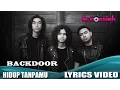 Lagu Backdoor - Hidup Tanpamu (Official Lyric Video)