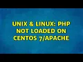Unix Linux PHP Not Loaded on CentOS