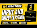 100 Days of Python Input and Output in Python PY2AI