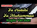 tanpa kendang ~ YA HABIBI YA MUHAMMAD | koplo version