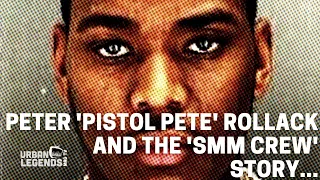Peter Pistol Pete Rollack and the SMM Crew Story