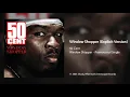 50 Cent - Window Shopper Explicit Version