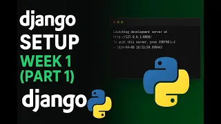 Week 1 Part 1 Django Tutorial Setup Virtual Environment Install Django Run First Project