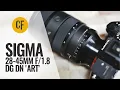 Download Lagu Sigma 28-45mm f/1.8 DG DN 'Art' lens review