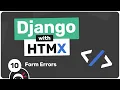Django with HTMX Tutorial - Form Errors