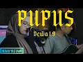 Lagu PUPUS-DEWA 19(COVER INDAH YASTAMI