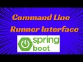 SpringBoot Command Line Runner Interface Example In SpringBoot Springboot tutorials