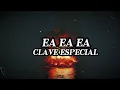 Ea ea ea- Clave Especial (Video Letra/Lyrics(2026)