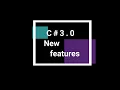C 3 0 new features collection initializer LINQ LINQ Features