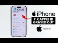 iOS 26 - How to FIX Apple ID Greyed Out in Settings on iPhone