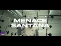Menace Santana - 11 Rappeurs à Suivre 2022