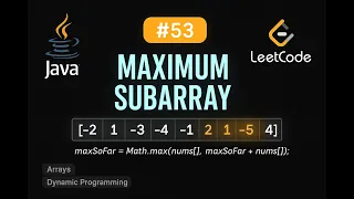 LeetCode 53 Maximum Subarray Java Solution Kadane s Algorithm