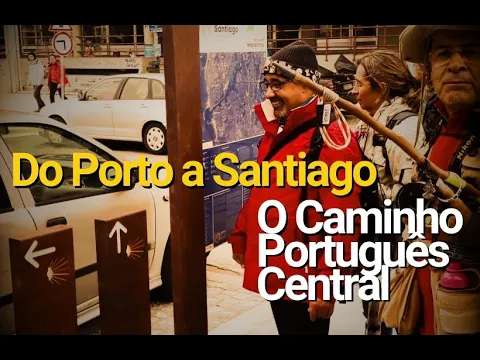Download MP3 Caminho Central Português do Porto a Santiago de Compostela