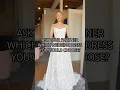 Which wedding dress would you choose? 🤍 #shorts #bonbonbelle #sayyestothedress #2026bride #bride