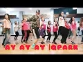 Download Lagu Ay Ay Ay- QPark | Dance Fitness| Groove Central Studio