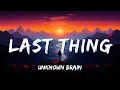 Download Lagu Unknown brain - Last Thing (Lyrics) ft.Charlotte Sands