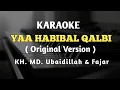 Ya Habibal Qalbi || Original version - KH. MD . Ubaidillah \u0026 Fajar