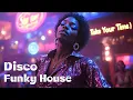 Download Lagu Step into the Groove: Vintage Disco Funky House Mix with Timeless Club Energy \u0026 Classic Beats