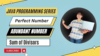 Exploring Perfect Numbers Abundant Numbers and Sum of Divisors Java Programming