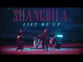Download Lagu Shangrila - Lift Me Up (OFFICIAL MUSIC VIDEO)
