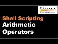Shell Scripting Tutorial-06 Arithmetic Operators Linux Scripting Tutorial Linux Interview Question