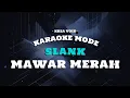 Download Lagu SLANK - MAWAR MERAH || Karaoke