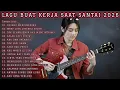 LAGU BUAT KERJA SAAT SANTAI 2026 | FULL ALBUM SLOW ROCK \u0026 MELLOW TERPOPULER