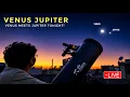LIVE Venus Jupiter Closest Conjunction 2026 Telescope View