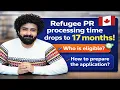 Refugee PR Processing Time Drops to 17 Months Who Is Eligible How to Prepare Your Application