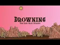 The Red Clay Strays - Drowning (Lyrics)