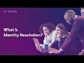 What is identity resolution