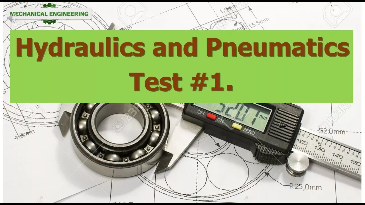 Hydraulics and Pneumatics Test #1 pptx