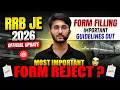 RRB JE 2026 Form Filling Mistakes Form Reject RRB JE Form Fill Up Guidelines