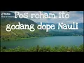Download Lagu lagu batak pos rohami ito godang dope nauli