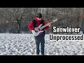 Snowlover - Unprocessed (cover)