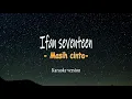 Download Lagu Masih Cinta - Tantri Kotak Ft. Ifan Seventeen  ( Versi karaoke dengan liyric )