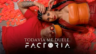 La Factoría 💔 Todavía me Duele 💔 Video Oficial 💔 2026 💔