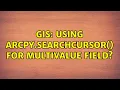GIS Using arcpy SearchCursor for multivalue field