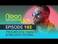 Download Lagu Progressive Trance \u0026 Melodic Techno DJ Mix - Neonlick Sessions 102 | For Neon Kids \u0026 Night Drives