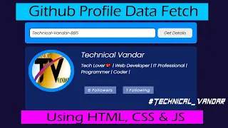 Github Profile Data Fetching Using HTML CSS JS and Github Api Free Source Code