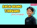 Download Lagu Bagai orang terbuang-ARIEF || cover FAREL PRAYOGA || Lirik